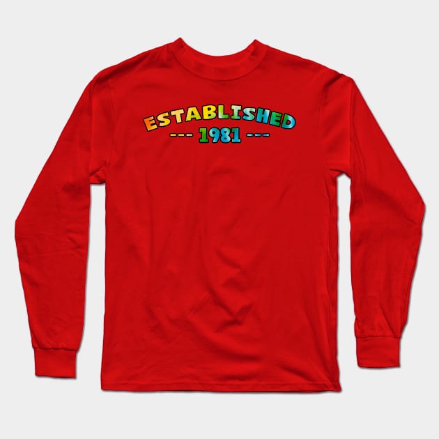 Established 1981 Long Sleeve T-Shirt by Vandalay Industries